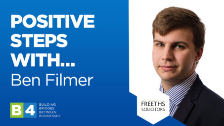 Positive Steps with Ben Filmer of Freeths