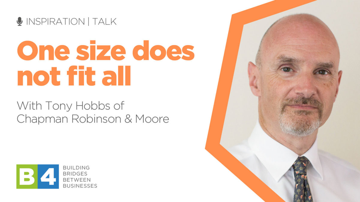 B4 Podcast with Tony Hobbs of Chapman Robinson & Moore