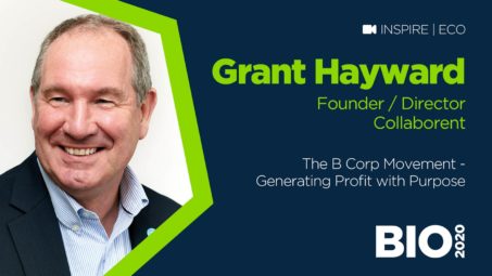 The B Corp Movement - Generating Profit with Purpose with Grant Hayward of Collaborent