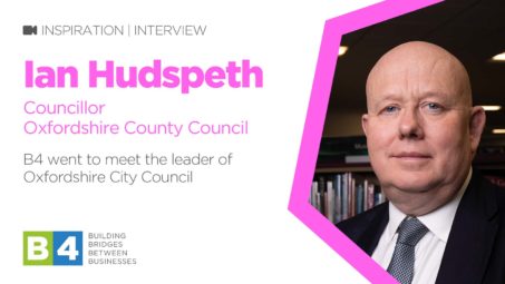 B4 Meet Councillor Ian Hudspeth of Oxfordshire County Council