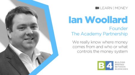 The Future of Money with Ian Woollard of The Academy Partnership