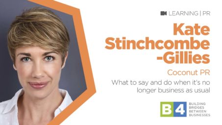 What to say and do when it's no longer business as usual with Kate Stinchcombe-Gillies of Coconut PR