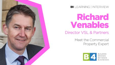 B4 meets Richard Venables MRICS from VSL & Partners