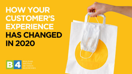 How Your Customers Experience Has Changed In 2020
