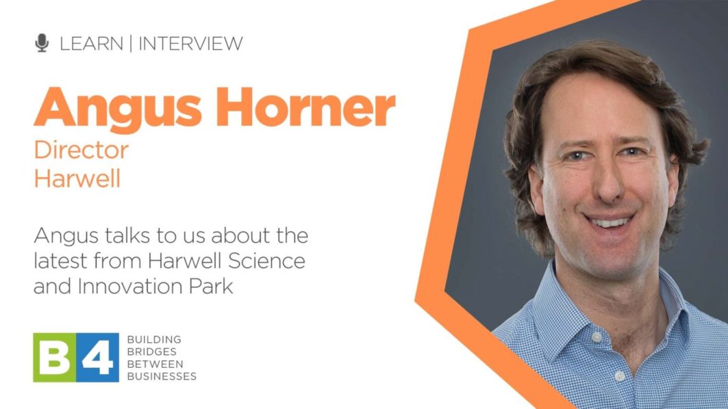 Interview with Angus Horner of Harwell Science & Innovation Campus