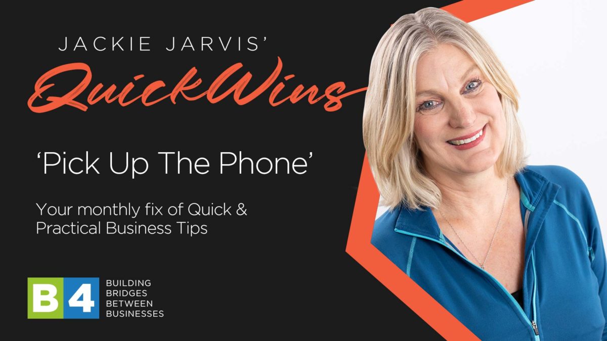 Quick Wins with Jackie Jarvis 'Pick Up The Phone'