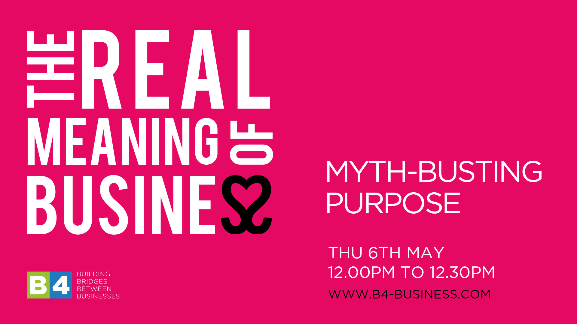 Myth-Busting Purpose – B4